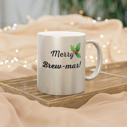 Metallic Mug (Silver\Gold) Merry Brew-mas!